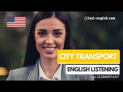 City transport – A1 English Listening Test