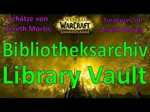 WoW - Bibliotheksarchiv / Library Vault - Schätze von Zereth Mortis / Treasures of Zereth Mortis