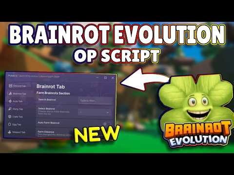 *NEW* Brainrot Evolution OP Script (PASTEBIN) 2026
