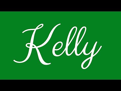 Learn how to Sign the Name Kelly Stylishly in Cursive Writing