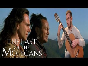 Main Title - LE DERNIER DES MOHICANS / THE LAST OF THE MOHICANS (Guitare Classique)