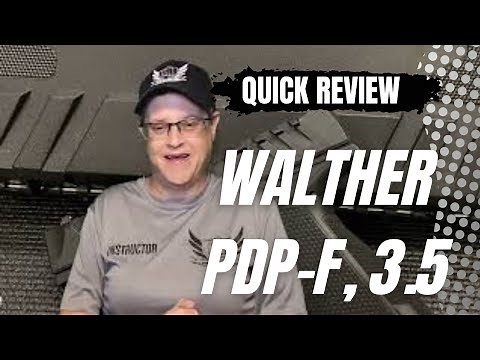 Walther PDP - F Series, 3.5 Quick Review.