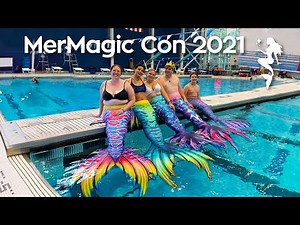 MerMagic Con 2021 Fin Fun Highlights