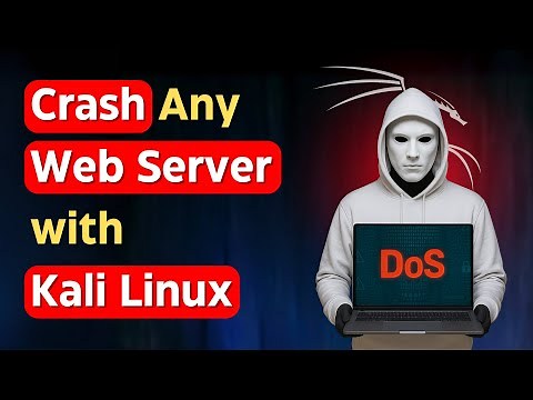 How to Crash Any Web Server using DoS Attacks in Kali Linux