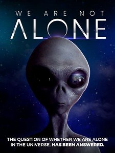 We Are Not Alone - Movie