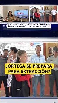 Is Ortega preparing for extraction? He withdraws a key diplomat from the US.