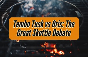 Tembo Tusk vs Oris Skottle: 2025 Outdoor Cooking Guide - Griddle King
