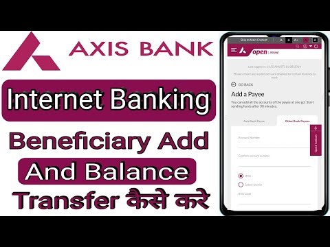 How to add beneficiary in Axis Bank net banking and how to make payment