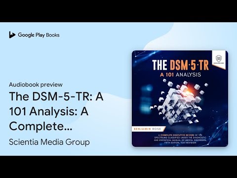 The DSM-5-TR: A 101 Analysis: A Complete… by Scientia Media Group · Audiobook preview