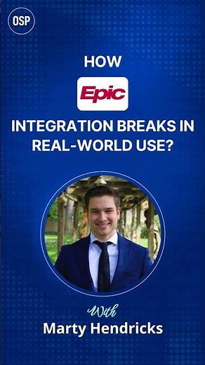 How Epic Integration Breaks in Real-World Use?