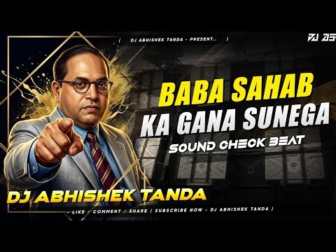 Baba Sahab Ka Gana Sunega - Sound Check | Ambedkar Jayanti Sound Testing Beat | Abhishek Tanda