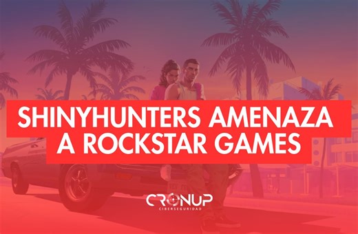 El Grupo ShinyHunters Amenaza A Rockstar Games | CronUp Ciberseguridad