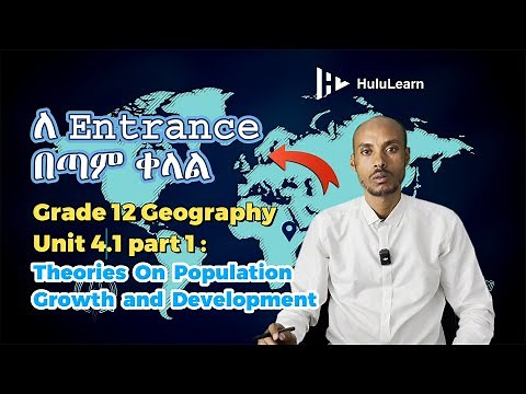 Grade 12 Geography: Unit 4 | 4.1 Part 1 | Theories On Population Growth and Development