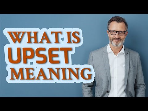 Upset | Meaning of upset