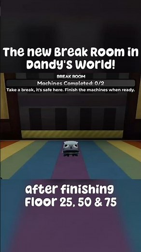 The new Break Room in Dandys World! It will appear every 25 Floors :3