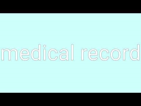 Medical Record Definition & Meaning