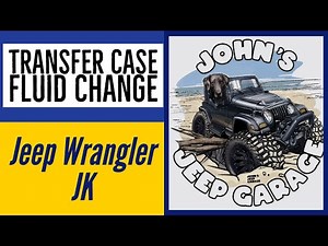 Transfer Case Fluid Change Jeep Wrangler JK