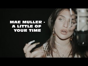 Mae Muller - A Little Of Your Time (from Rocks film soundtrack)