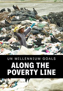 planet e.: UN Millennium Goals - Along the Poverty Line