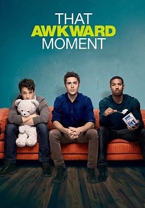 ‫That Awkward Moment - فيلم: شاهدوا بالبث أونلاين