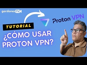 Cómo usar Proton VPN - Tutorial paso a paso