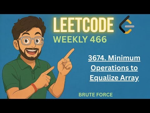3674. Minimum Operations to Equalize Array | LEETCODE WEEKLY 466 | EASY