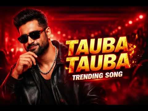 Tauba Tauba Full Song | Karan Aujla | Bad Newz | Vicky Kaushal | Latest Punjabi Song 2024