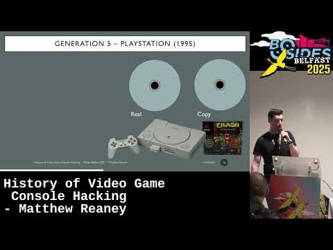 History of Video Game Console Hacking - Matthew Reaney