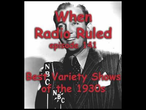 When Radio Ruled 141 3 Best Variety Shows of the1930s