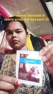 everyuth naturals Tan removal chocolate & cherry scrub and facepack 20 review