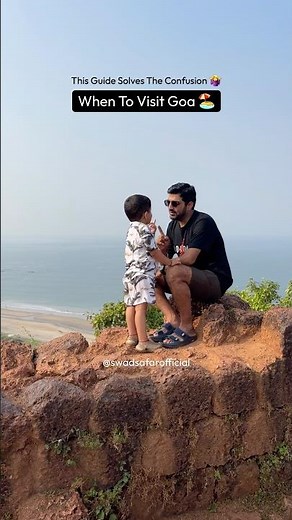 Best Time To Visit Goa (Month-wise Guide) Part 1 #goa #swadsafar