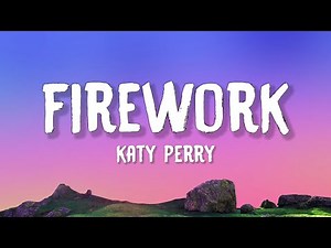 Katy Perry - Firework (Lyrics)