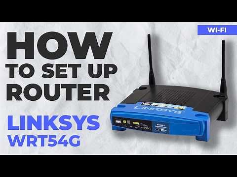 ✅ How to Set Up LINKSYS WRT54G Router