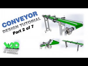 Solidworks Design Tutorial | Designing a Belt Conveyor | (Video Part 2 of 7)
