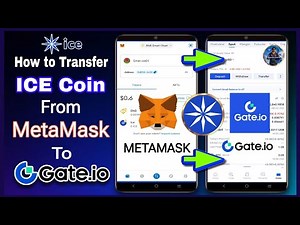 How to Transfer ICE Coins From MetaMask To Gate.io Exchange Step-by-Step Guide