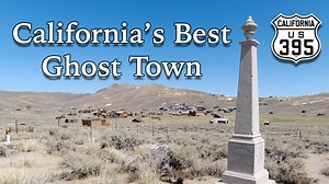 Bodie - California’s Best-Preserved Ghost Town Frozen in Time