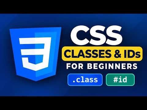 CSS Classes & IDs Explained for Beginners | Multiple Classes, IDs & When to Use Them