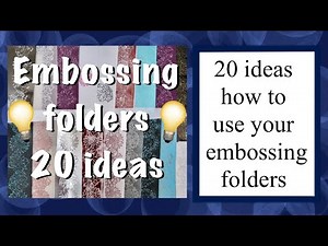 💡 How to Ideas Embossing folders 20 different ways Card making Scrapbooking Papercraft Inking color