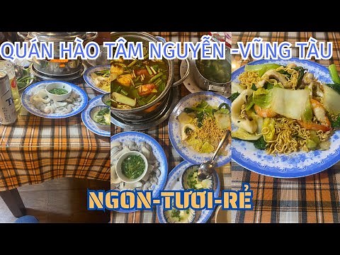 REVIEW QUÁN HÀO NÉ TÂM NGUYỄN Ở PHỐ HOÀNG DIỆU VŨNG TÀU, CÁC LOẠI HẢI SẢN TƯƠI NGON, GIÁ RẺ.