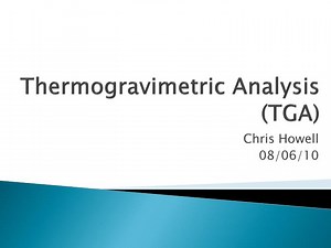 PPT - Thermogravimetric Analysis (TGA) PowerPoint Presentation, free download - ID:6885979