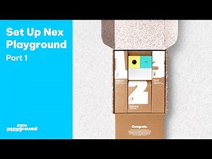 New Nex Playground? Start Here! Part 1 - Unboxing