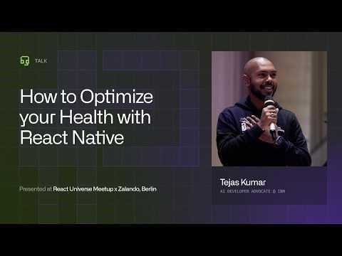 How to Optimize Your Health with React Native by Tejas Kumar