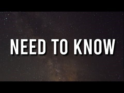 doja cat - need to know (lyrics) I heard from a friend of a friend.. That that d**k was a ten out of
