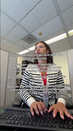 Friendly reminder to take all of your PTO