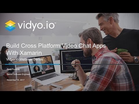 Build a Cross Platform Video Chat App with Xamarin and Vidyo.io