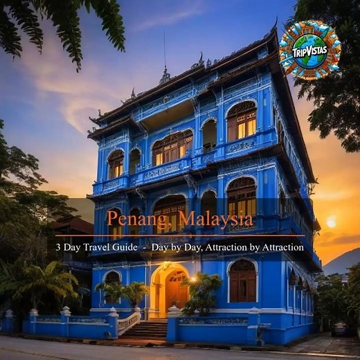 Explore Penang (Malaysia) Like a Local — Complete 3-Day Guide (s. description ↓ for tours)