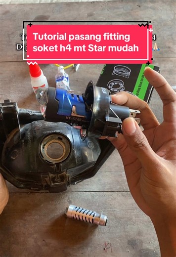 Tutorial Fitting H4 MT Star yang Mudah dan Presisi