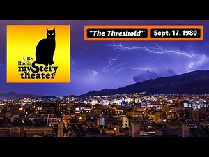 CBS RADIO MYSTERY THEATER -- "THE THRESHOLD" (9-17-80)