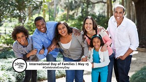 INTERNATIONAL DAY OF FAMILIES - May 15