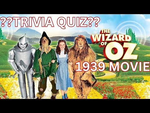 The Wizard Of Oz Movie Trivia Quiz